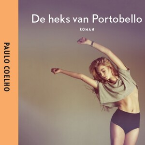 De heks van Portobello by Paulo Coelho