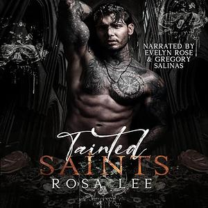 Tainted Saints by Rosa Lee