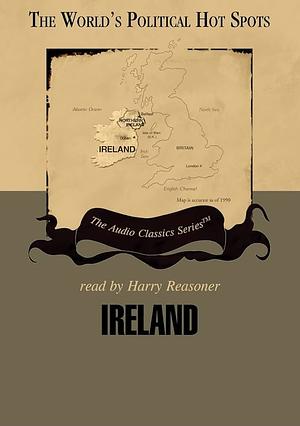 The World's Political Hot Spots: Ireland by Richard Hottelet