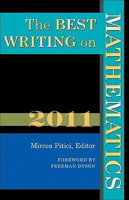 The Best Writing on Mathematics, 2011 by Mircea Pitici