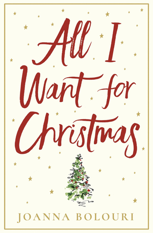 All I Want for Christmas by Joanna Bolouri