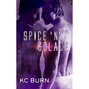 Spice 'n' Solace by K.C. Burn