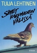 Siivet varpaiden välissä by Tuija Lehtinen