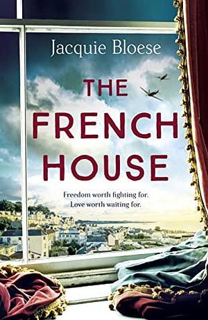 The French House by Jacquie Bloese