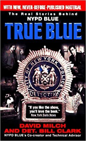 True Blue by David Milch, Bill Clark