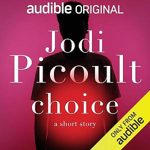 The Choice  by Jodi Picoult