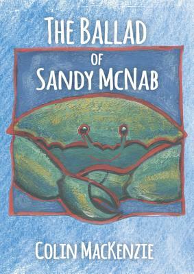 The Ballad of Sandy McNab by Colin MacKenzie