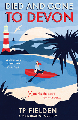 Died and Gone to Devon by T.P. Fielden