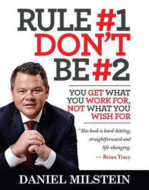 Rule #1 Don't Be #2 by Daniel Milstein