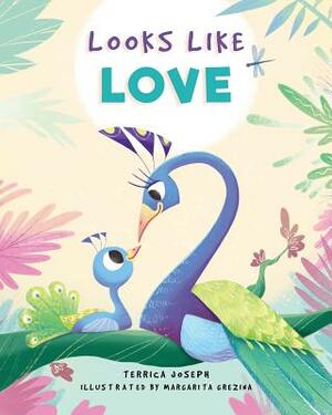 Looks Like Love by Terrica Joseph