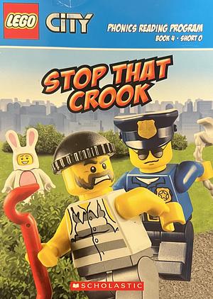 Stop That Crook by Quinlan B. Lee