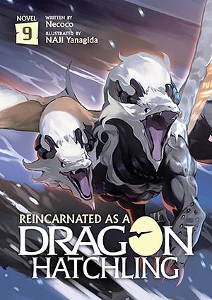 Book: Reincarnated as a Dragon Hatchling (Light Novel) Vol. 9 by NECOCO., Necoco