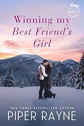 Winning my Best Friend's Girl by Piper Rayne