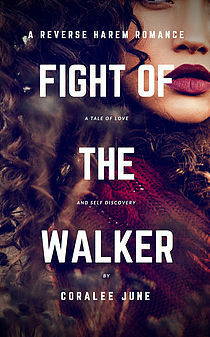 Fight of the Walker by Coralee June