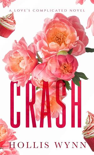 Crash by Hollis Wynn