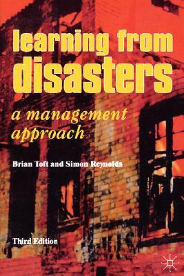 Learning from Disasters by Brian Toft, Simon Reynolds