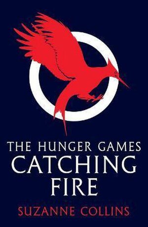 Catching fire by Suzanne Collins