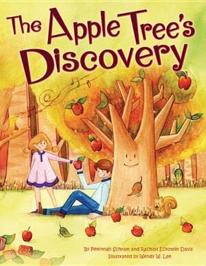 The Apple Tree's Discovery by Rachayl Eckstein Davis, Peninnah Schram