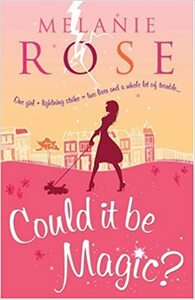 Could It Be Magic? by Melanie Rose