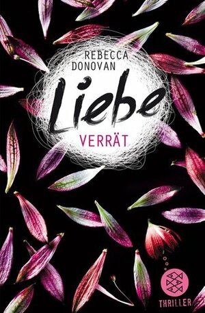 Liebe verrät by Rebecca Donovan