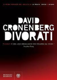 Divorati by Carlo Prosperi, David Cronenberg