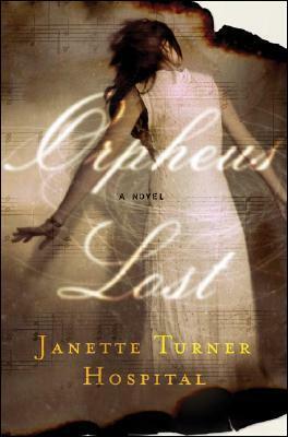 Orpheus Lost by Janette Turner Hospital