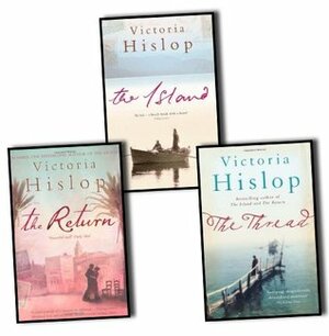 Victoria Hislop: The Island / The Return / The Thread 3 Book Set by Victoria Hislop