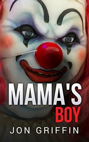 Mama's Boy by Jon Griffin