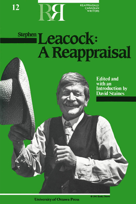 Stephen Leacock: A Reappraisal by 