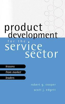 Product Development for the Service Sector by Cooper, Edgett, Scott J. Edgett