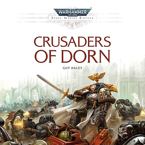 Crusaders of Dorn by Guy Haley