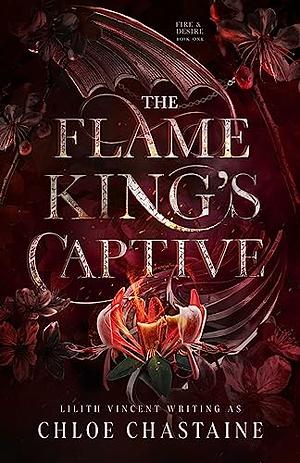 The Flame King's Captive by Chloe Chastaine