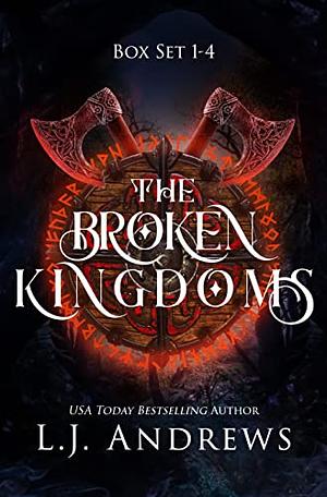 The Broken Kingdoms Box Set by LJ Andrews