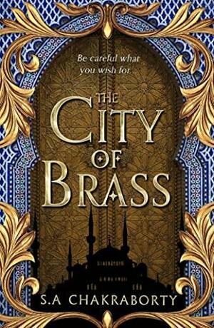 The City of Brass by S.A. Chakraborty