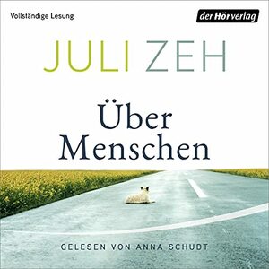 Über Menschen by Juli Zeh