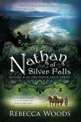 Nathan of Silver Falls by Rebecca Woods