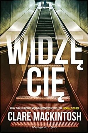 Widzę Cię by Clare Mackintosh