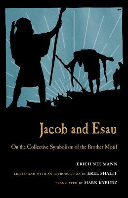 Jacob & Esau: On the Collective Symbolism of the Brother Motif by Erich Neumann