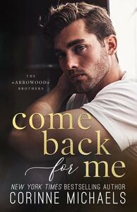 Come Back for Me by Corinne Michaels