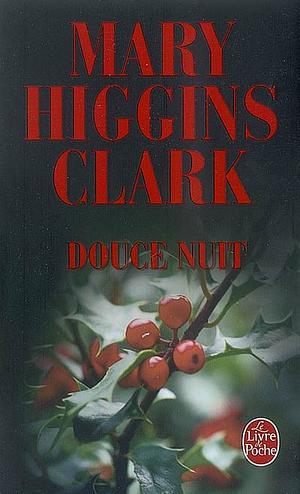 Douce Nuit by Mary Higgins Clark