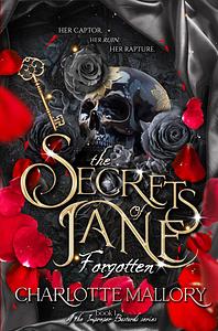 The Secrets of Jane: Forgotten by Charlotte Mallory