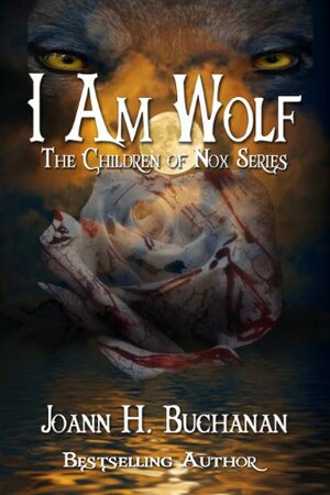 I Am Wolf by Joann H. Buchanan