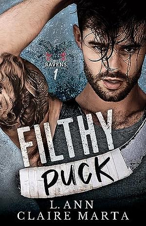 Filthy Puck by Claire Marta, L. Ann