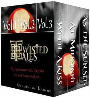 Twisted Tales Trilogy by Stephanie Fowers