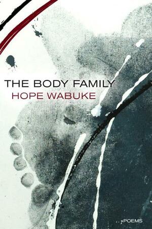 The Body Family by Hope Wabuke