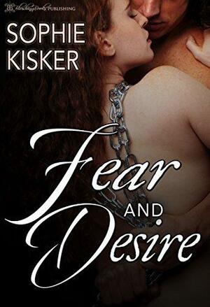 Fear and Desire by Sophie Kisker