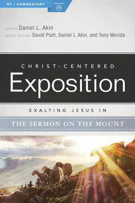 Exalting Jesus in the Sermon on the Mount by Holman Reference, Danny Akin