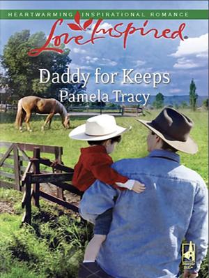 Daddy for Keeps by Pamela Tracy