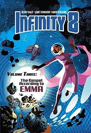 Infinity 8 Vol. 3 by Fabien Vehlmann, Olivier Balez, Lewis Trondheim