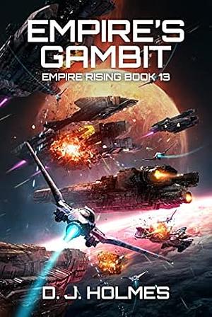 Empire's Gambit by D.J. Holmes